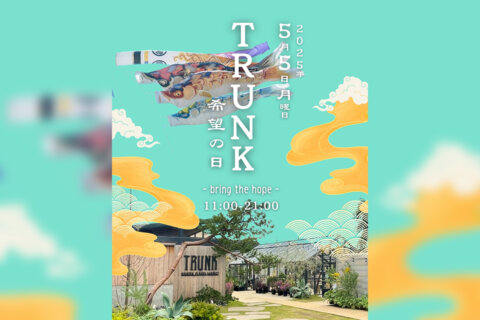 TRUNK希望の日-bring the hope-開催